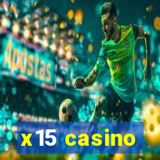 x15 casino